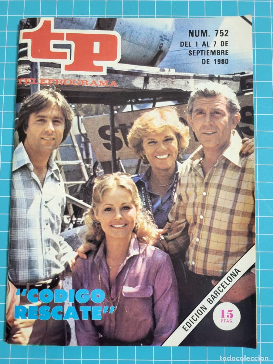Coleccionismo de revista Teleprograma: Teleprograma. N.&ordm; 752. &rdquo;C&oacute;digo rescate&rdquo;, del 1 al 7 de Septiembre de 1980. - Foto 1