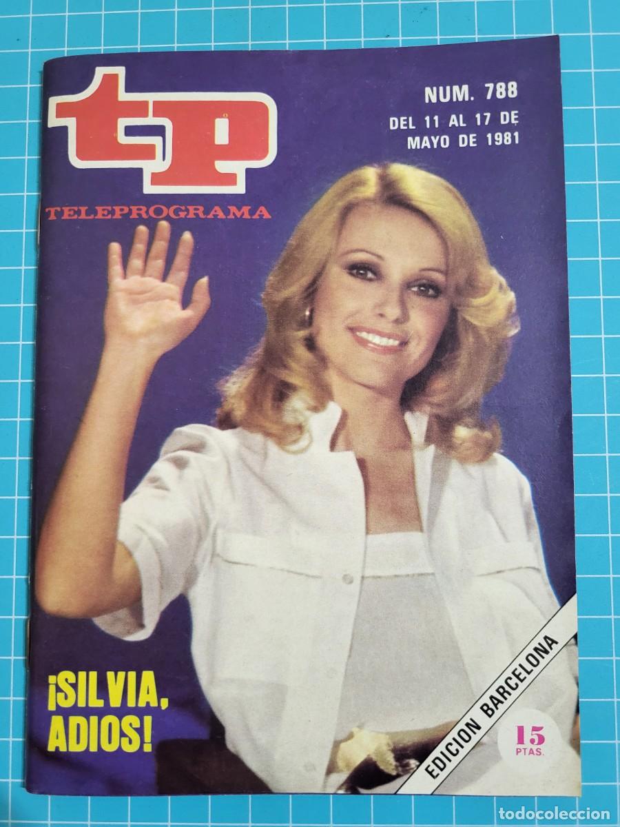 Coleccionismo de revista Teleprograma: Teleprograma. N.&ordm; 788. &iexcl;Silvia, adi&oacute;s!, del 11 al 17 de Mayo de 1981. - Foto 1