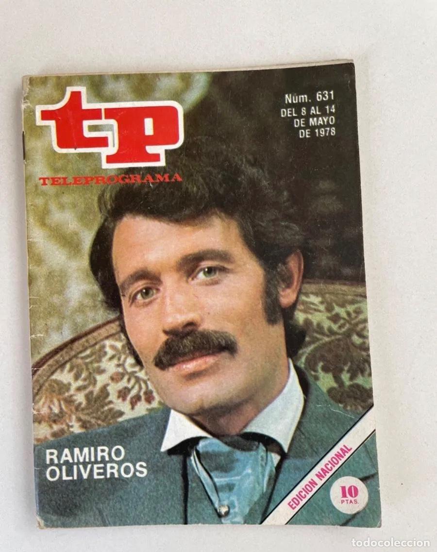 Coleccionismo de revista Teleprograma: TP TELEPROGRAMA N&ordm; 631 MAYO 1978 *RAMIRO OLIVEROS* - Foto 1