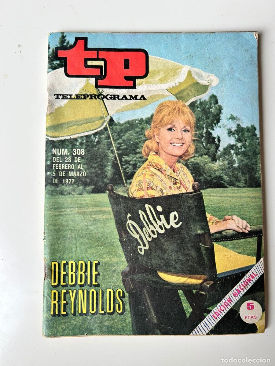 Coleccionismo de Revista Teleprograma: TP Teleprograma 308 marzo 1972 Debbie Reynolds La mu&ntilde;equita de Hollywood