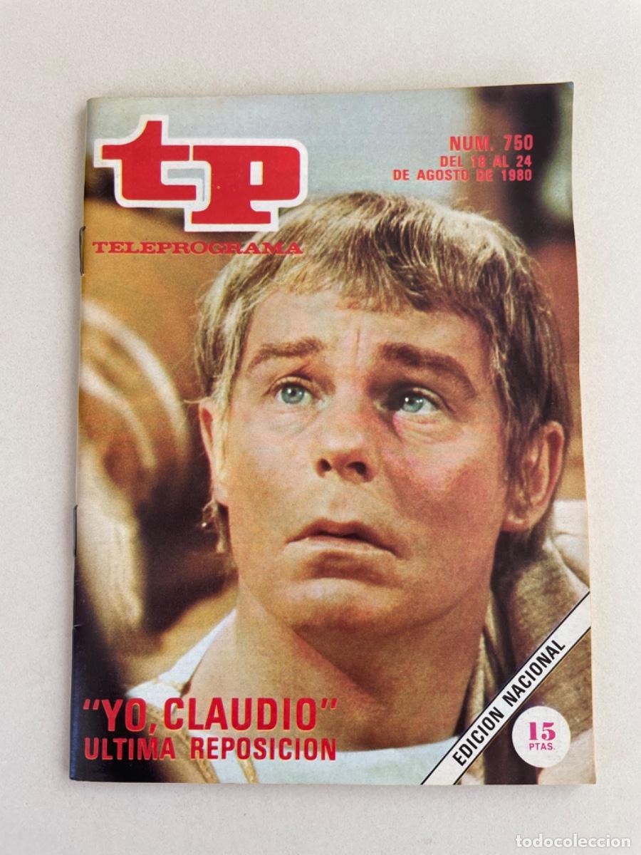 Coleccionismo de revista Teleprograma: TP TELEPROGRAMA N&ordm; 750 AGOSTO 1980 *YO, CLAUDIO* - Foto 1
