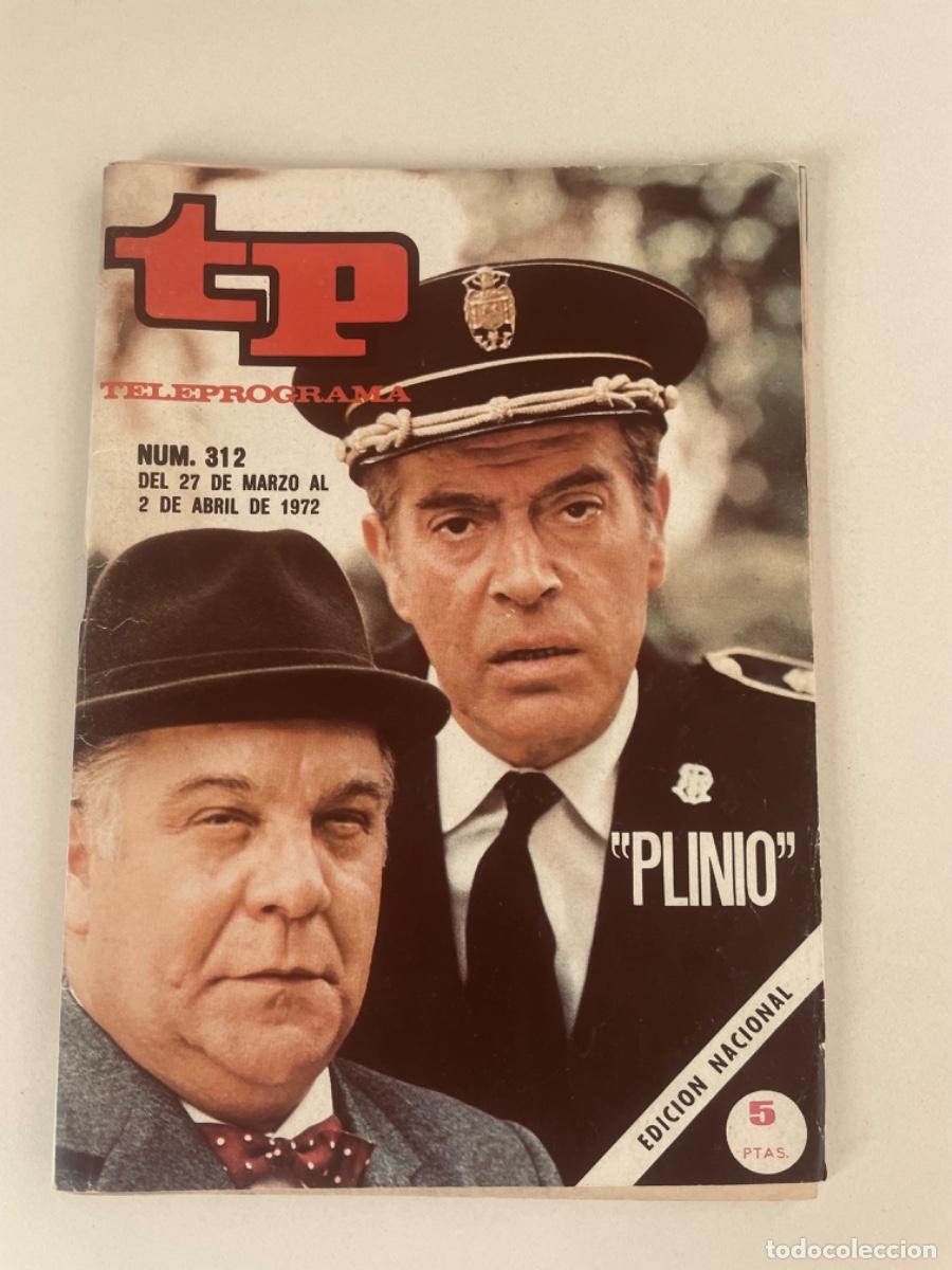 Coleccionismo de revista Teleprograma: TP TELEPROGRAMA N&ordm; 312 ABRIL 1972 *PLINIO* - Foto 1