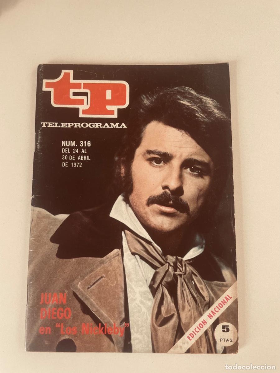 Coleccionismo de revista Teleprograma: TP TELEPROGRAMA N&ordm; 316 JUNIO 1972 *JUAN DIEGO* - Foto 1