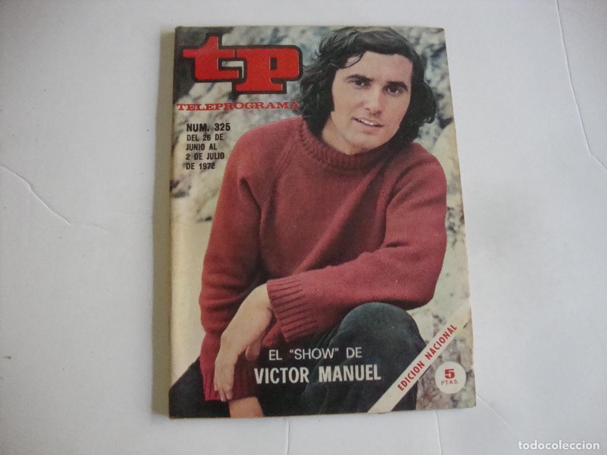Coleccionismo de revista Teleprograma: REVISTA TELEPROGRAMA TP N&ordm; 325 EL SHOW DE VICTOR MANUEL - Foto 1