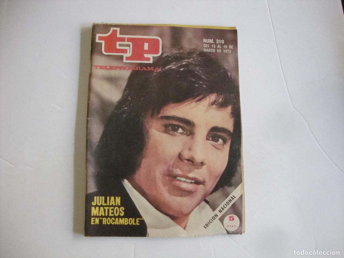 Coleccionismo de Revista Teleprograma: REVISTA TELEPROGRAMA TP N&ordm; 310 JULIAN MATEOS