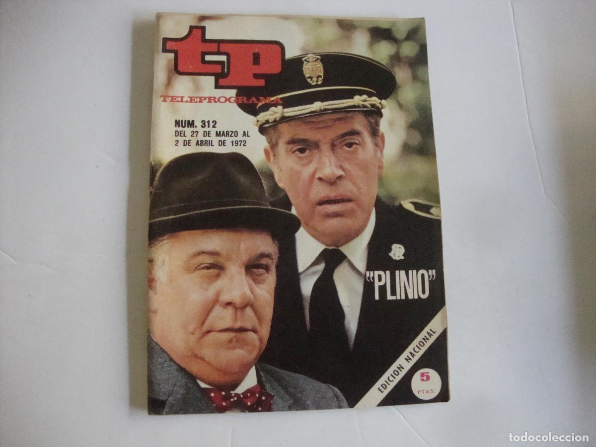 Coleccionismo de Revista Teleprograma: REVISTA TELEPROGRAMA TP N&ordm; 312 PLINIO
