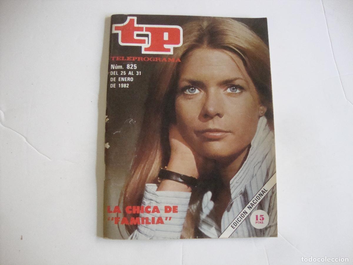 Coleccionismo de Revista Teleprograma: REVISTA TELEPROGRAMA TP N&ordm; 825 LA CHICA DE FAMILIA