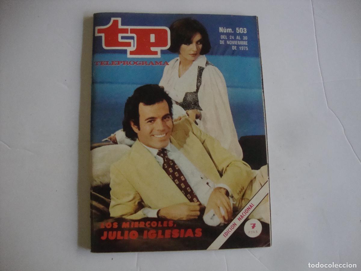 Coleccionismo de Revista Teleprograma: REVISTA TELEPROGRAMA TP N&ordm; 503 LOS MIERCOLES JULIO IGLESIAS
