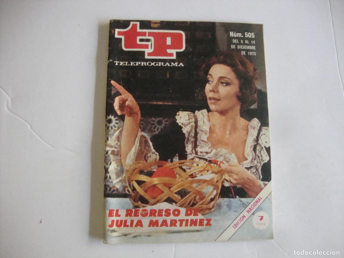 Coleccionismo de Revista Teleprograma: REVISTA TELEPROGRAMA TP N&ordm; 505 EL REGRESO DE JULIA MARTINEZ
