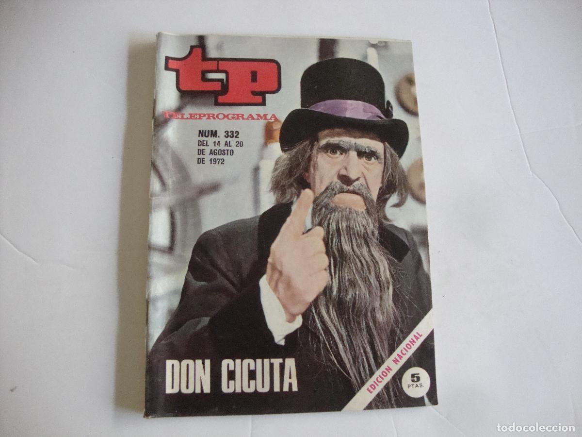 Coleccionismo de Revista Teleprograma: REVISTA TELEPROGRAMA TP N&ordm; 332 DON CICUTA