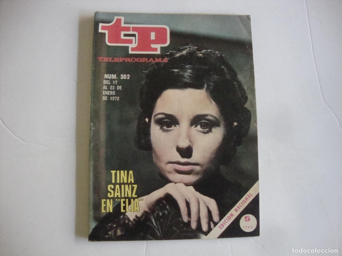 Coleccionismo de Revista Teleprograma: REVISTA TELEPROGRAMA TP N&ordm; 302 TINA SAINZ EN ELIA