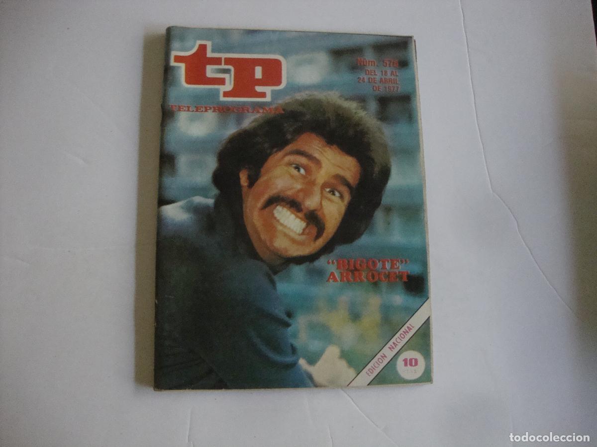Coleccionismo de revista Teleprograma: REVISTA TELEPROGRAMA TP N&ordm; 576 BIGOTE ARROCET - Foto 1