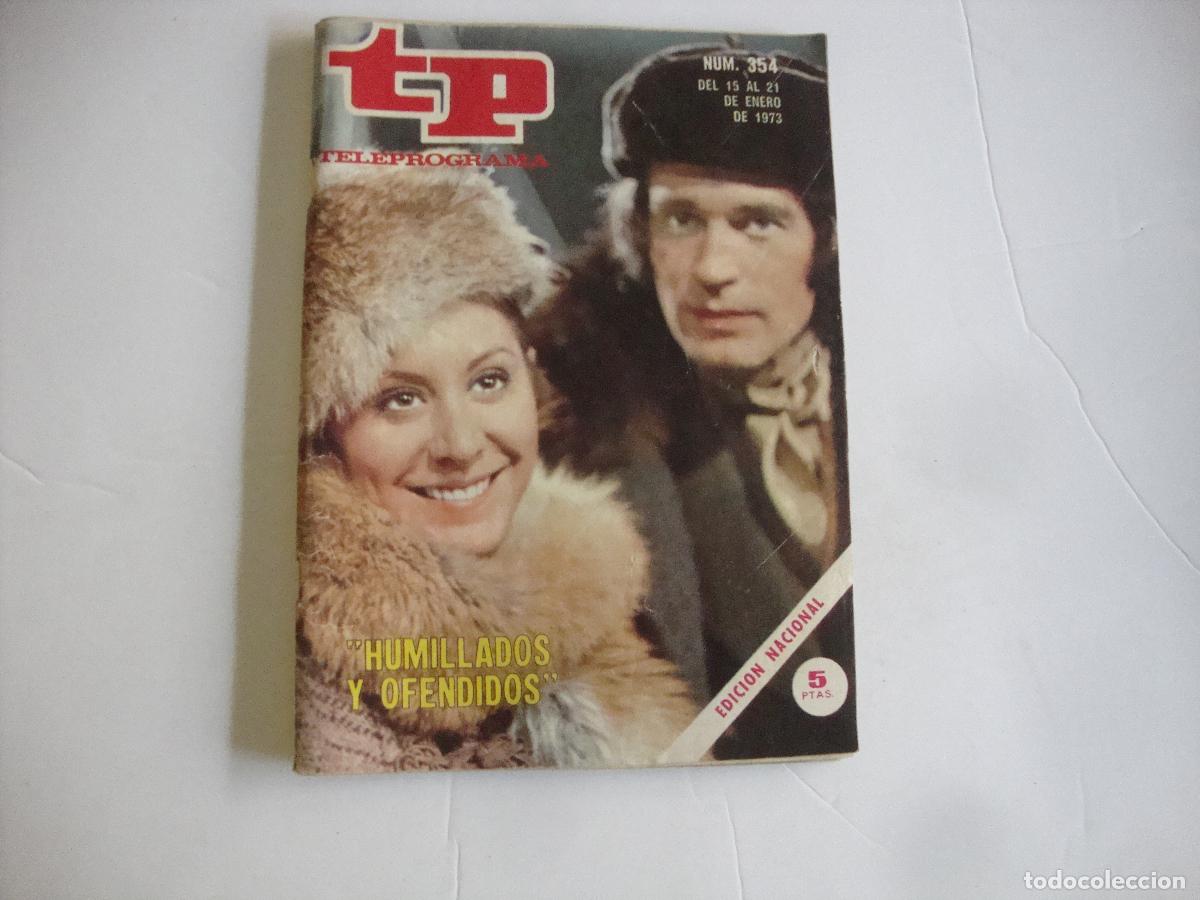 Coleccionismo de Revista Teleprograma: REVISTA TELEPROGRAMA TP N&ordm; 354 HUMILLADOS Y OFENDIDOS