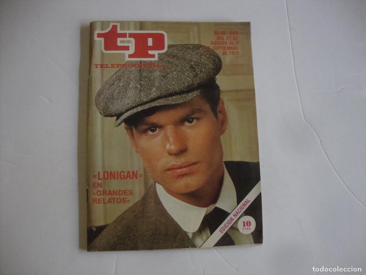 Coleccionismo de Revista Teleprograma: REVISTA TELEPROGRAMA TP N&ordm; 699 LONIGAN