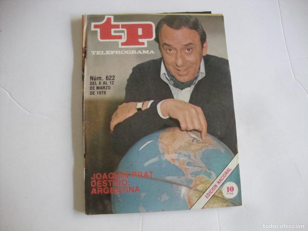 Coleccionismo de Revista Teleprograma: REVISTA TELEPROGRAMA TP N&ordm; 622 JOAQUIN PRAT DESTINO ARGENTINA