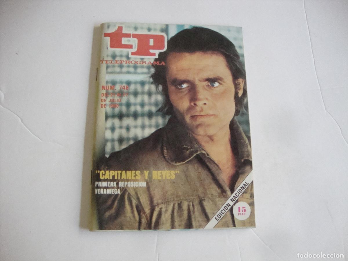 Coleccionismo de revista Teleprograma: REVISTA TELEPROGRAMA TP N&ordm; 746 CAPITANES Y REYES - Foto 1