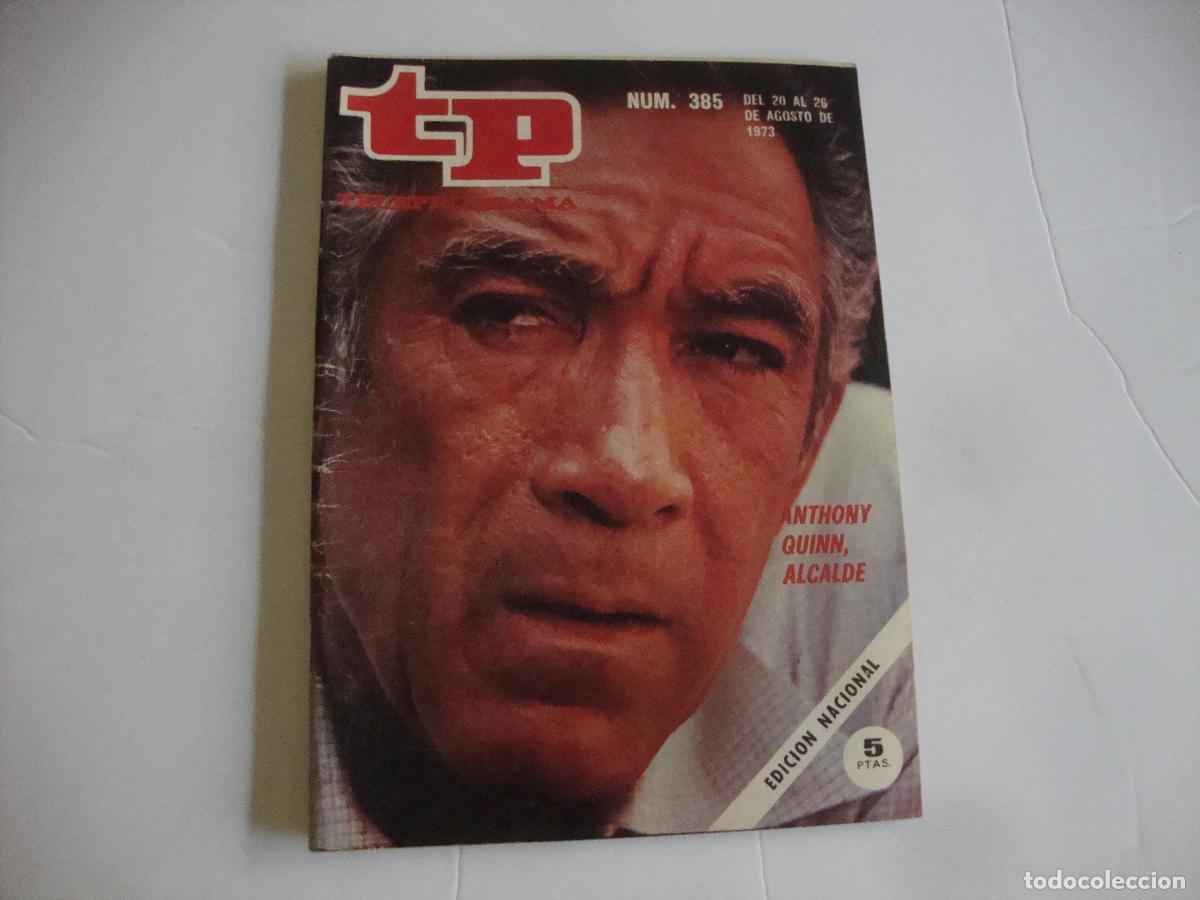 Coleccionismo de revista Teleprograma: REVISTA TELEPROGRAMA TP N&ordm; 385 ANTHONY QUINN ALCALDE - Foto 1