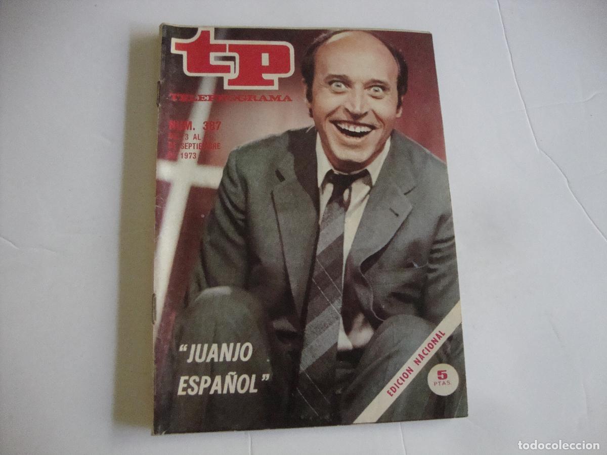 Coleccionismo de revista Teleprograma: REVISTA TELEPROGRAMA TP N&ordm; 387 JUANJO ESPA&Ntilde;OL - Foto 1