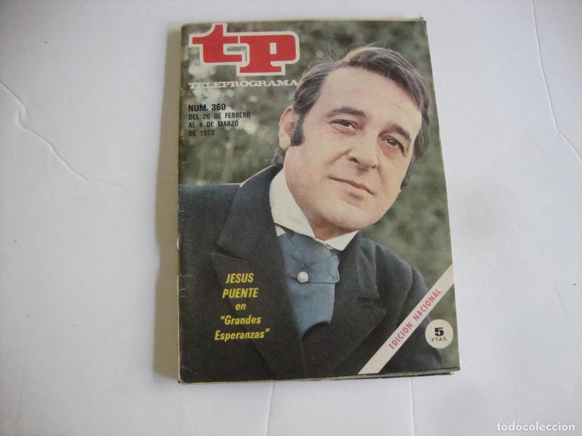 Coleccionismo de Revista Teleprograma: REVISTA TELEPROGRAMA TP N&ordm; 360 JESUS PUENTE EN GRANDES ESPERANZAS