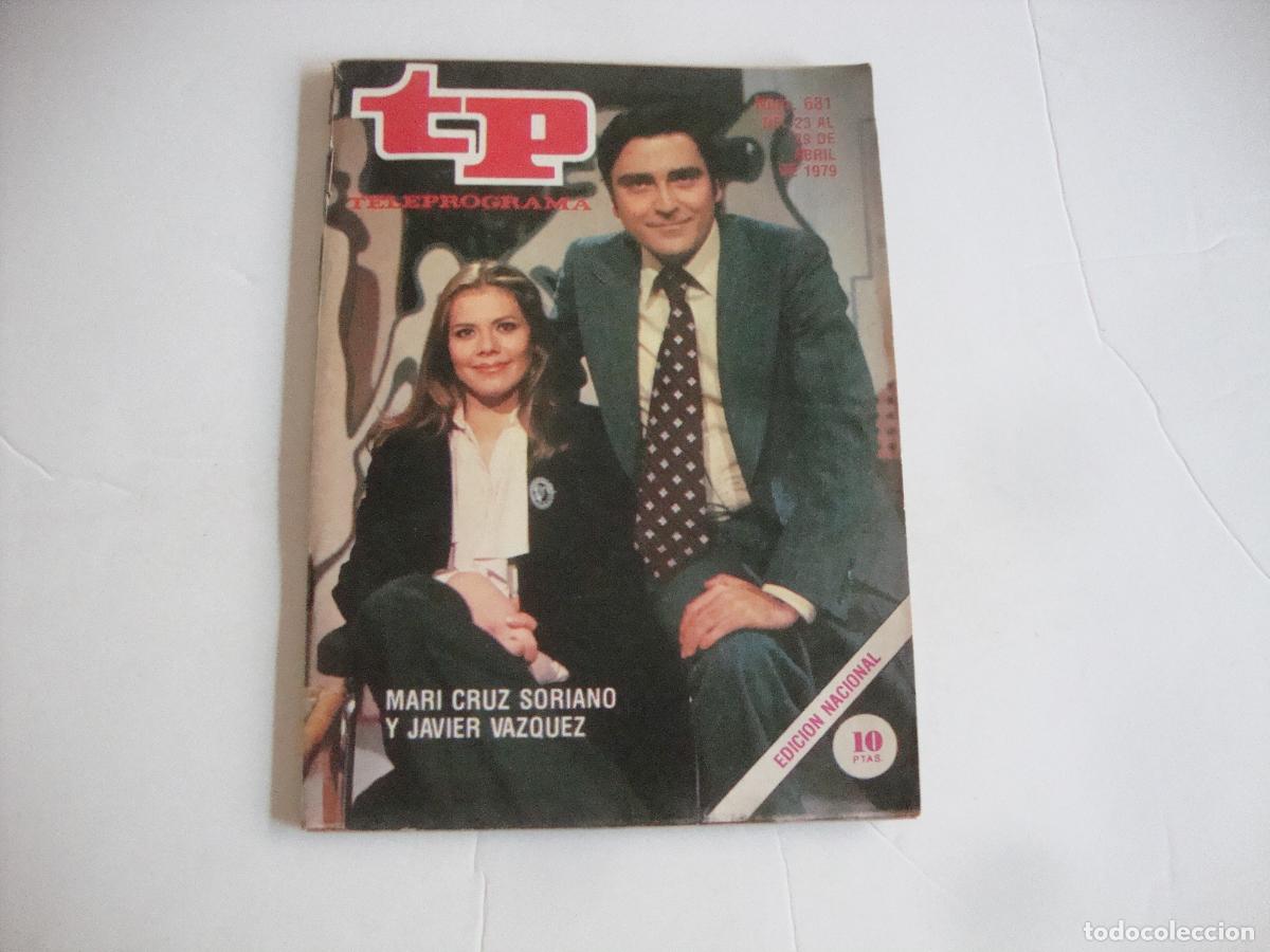 Coleccionismo de Revista Teleprograma: REVISTA TELEPROGRAMA TP N&ordm; 681 MARI CRUZ SORIANO Y JAVIER VAZQUEZ