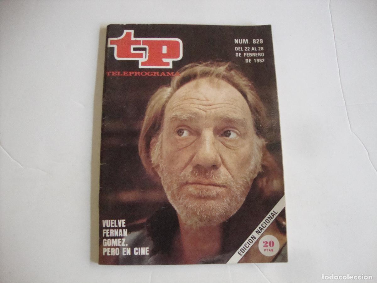 Coleccionismo de Revista Teleprograma: REVISTA TELEPROGRAMA TP N&ordm; 829 VUELVE FERNAN GOMEZ PERO EN CINE