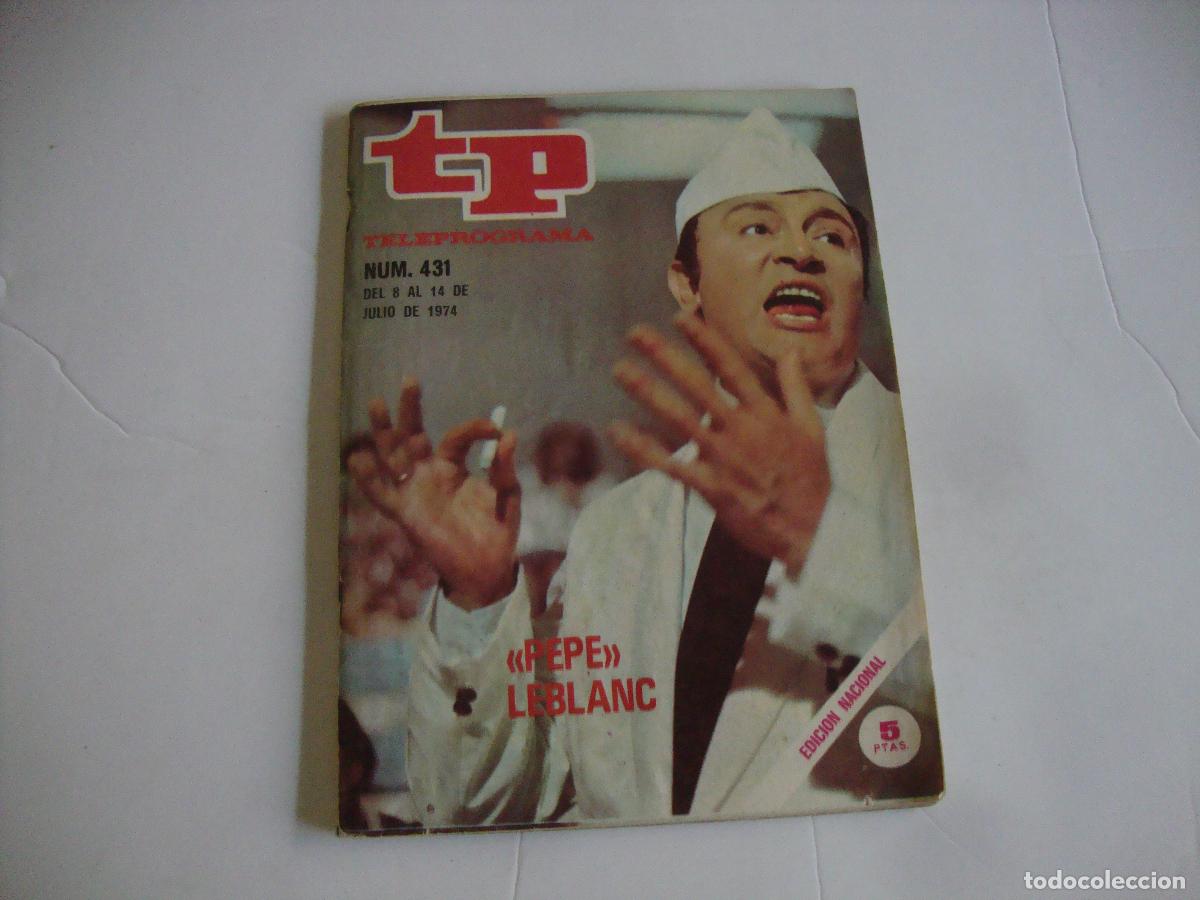 Coleccionismo de Revista Teleprograma: REVISTA TELEPROGRAMA TP N&ordm; 431 PEPE LEBLANC