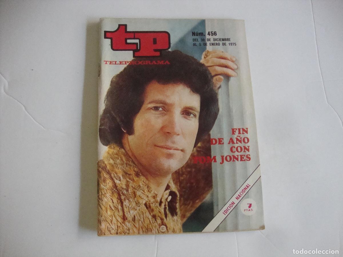Coleccionismo de Revista Teleprograma: REVISTA TELEPROGRAMA TP N&ordm; 456 FIN DE A&Ntilde;O CON TOM JONES