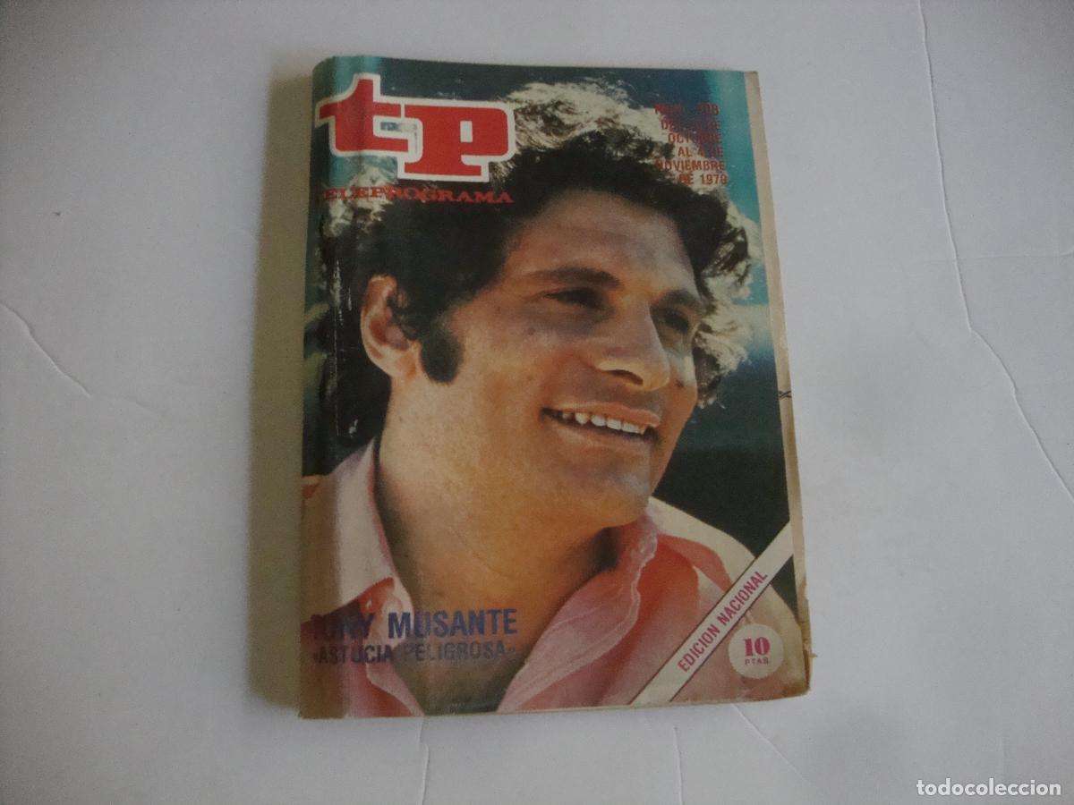 Coleccionismo de Revista Teleprograma: REVISTA TELEPROGRAMA TP N&ordm; 708 TONY MUSANTE ASTUCIA PELIGROSA