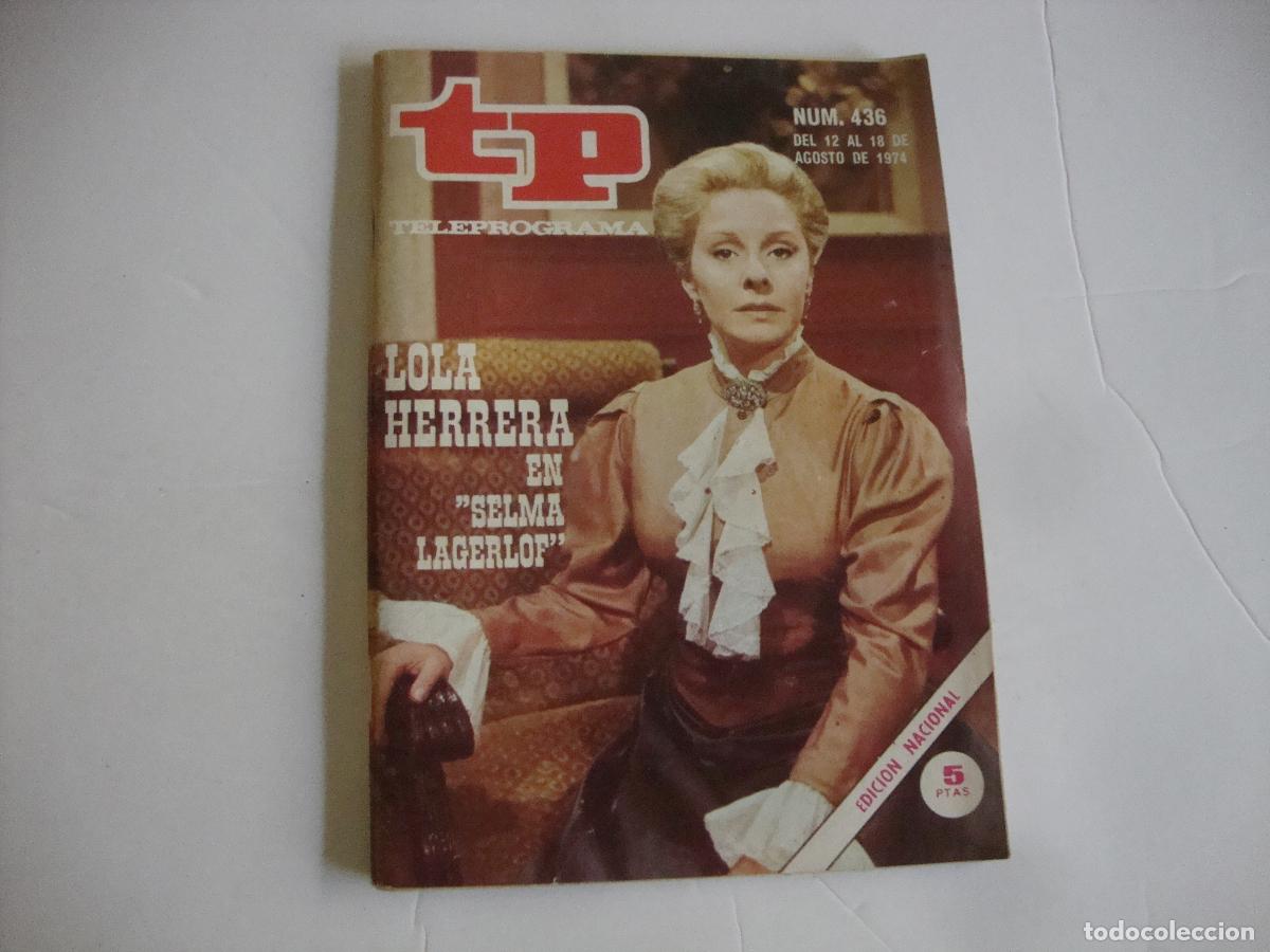 Coleccionismo de Revista Teleprograma: REVISTA TELEPROGRAMA TP N&ordm; 436 LOLA HERRERA EN SELMA LAGERLOF
