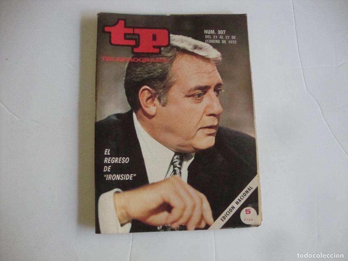 Coleccionismo de revista Teleprograma: REVISTA TELEPROGRAMA TP N&ordm; 307 EL REGRESO DE IRONSIDE - Foto 1