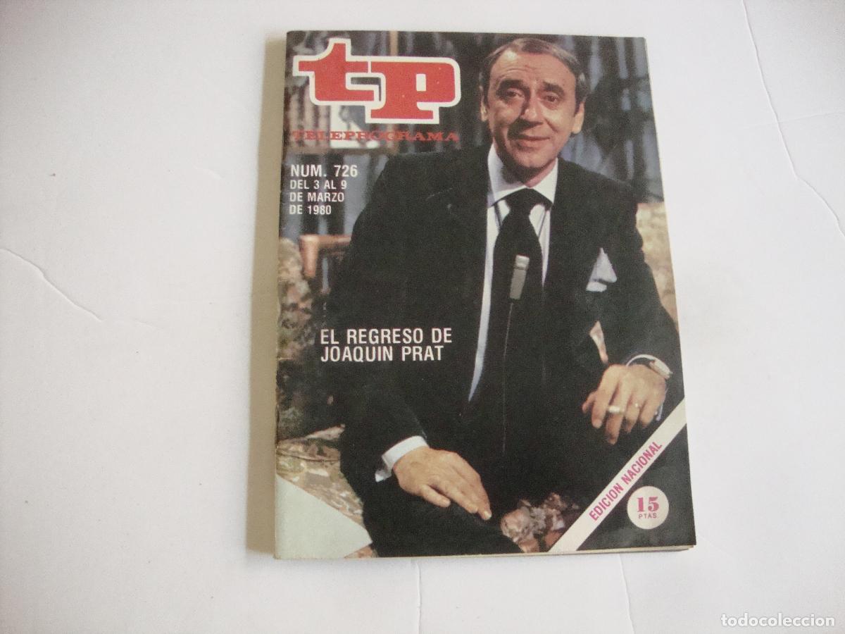 Coleccionismo de revista Teleprograma: REVISTA TELEPROGRAMA TP N&ordm; 726 EL REGRESO DE JOAQUIN PRAT - Foto 1