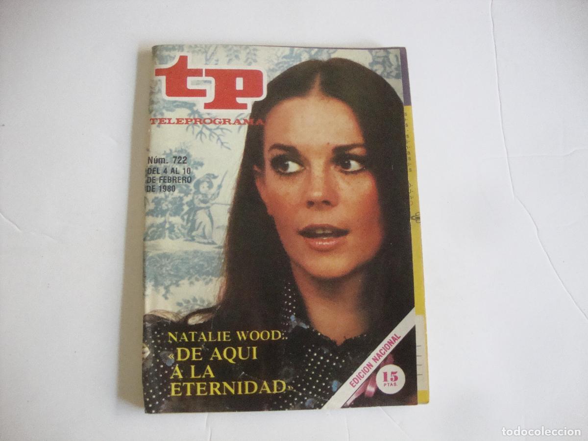 Collection Magazine Teleprograma: REVISTA TELEPROGRAMA TP N&ordm; 722 NATALIE WOOD DE AQUI A LA ETERNIDAD