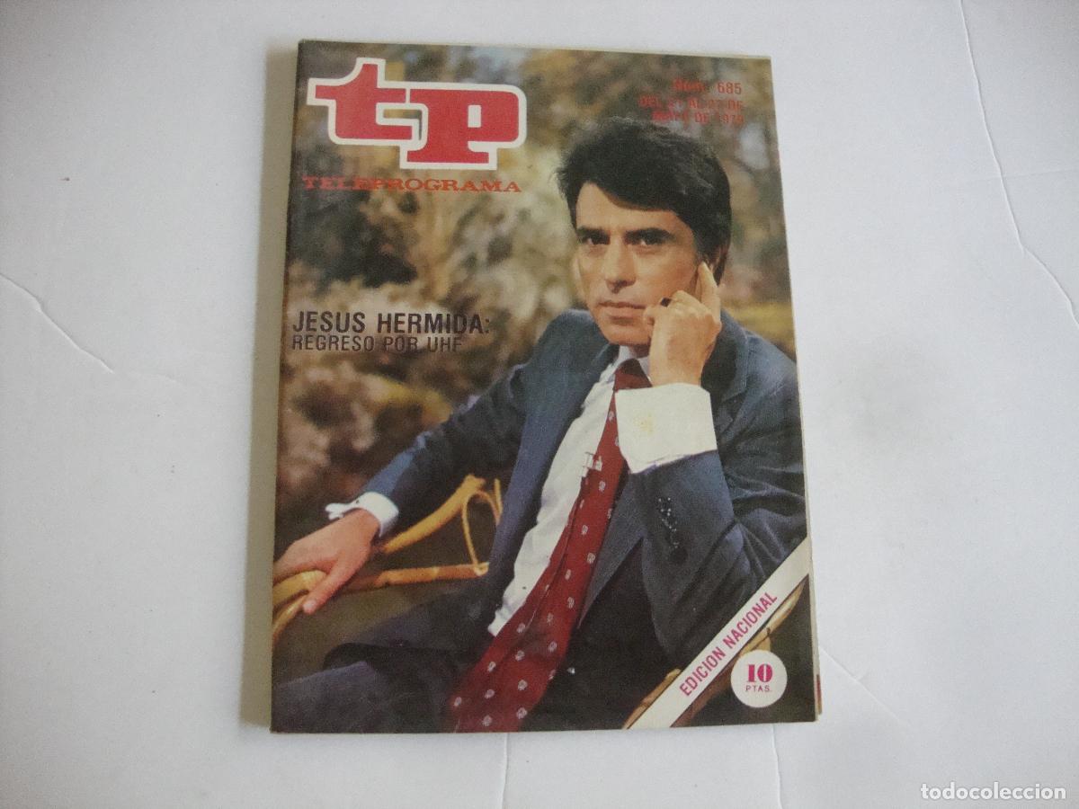 Collectionnisme de Magazine Teleprograma: REVISTA TELEPROGRAMA TP N&ordm; 685 JESUS HERMIDA REGRESO POR UHF