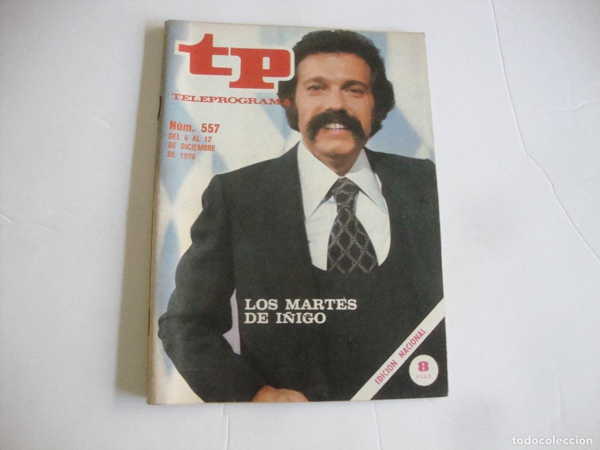 Collectionnisme de Magazine Teleprograma: REVISTA TELEPROGRAMA TP N&ordm; 557 LOS MARTES DE I&Ntilde;IGO