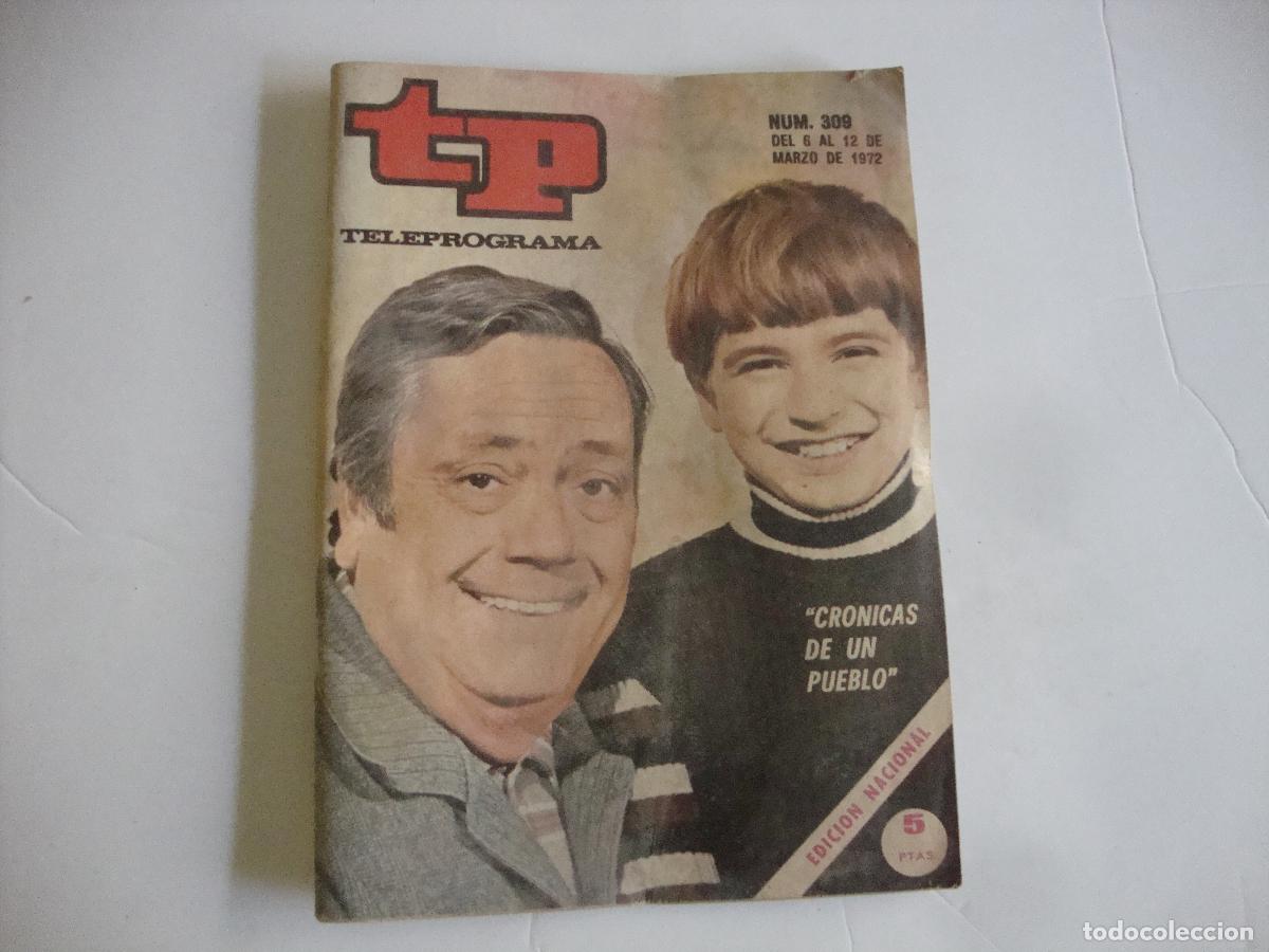 Collectionnisme de Magazine Teleprograma: REVISTA TELEPROGRAMA TP N&ordm; 309 CRONICAS DE UN PUEBLO