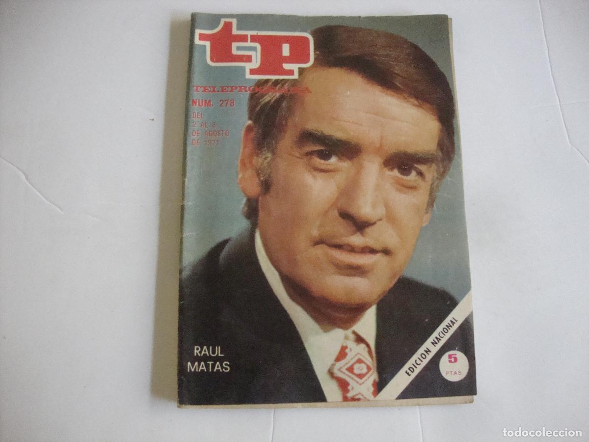 Collectionnisme de Magazine Teleprograma: REVISTA TELEPROGRAMA TP N&ordm; 278 RAUL MATAS