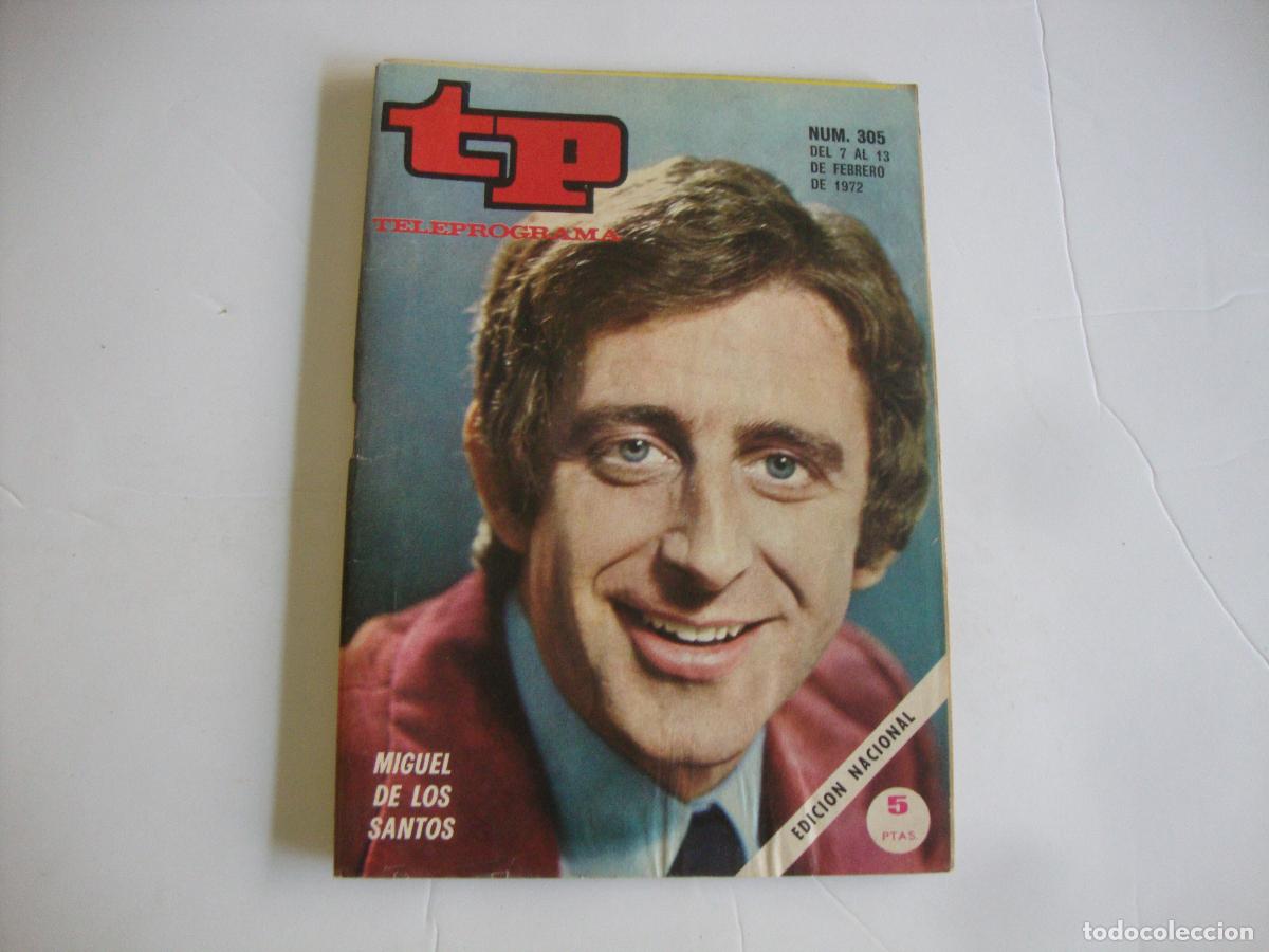 Collectionnisme de Magazine Teleprograma: REVISTA TELEPROGRAMA TP N&ordm; 305 MIGUEL DE LOS SANTOS