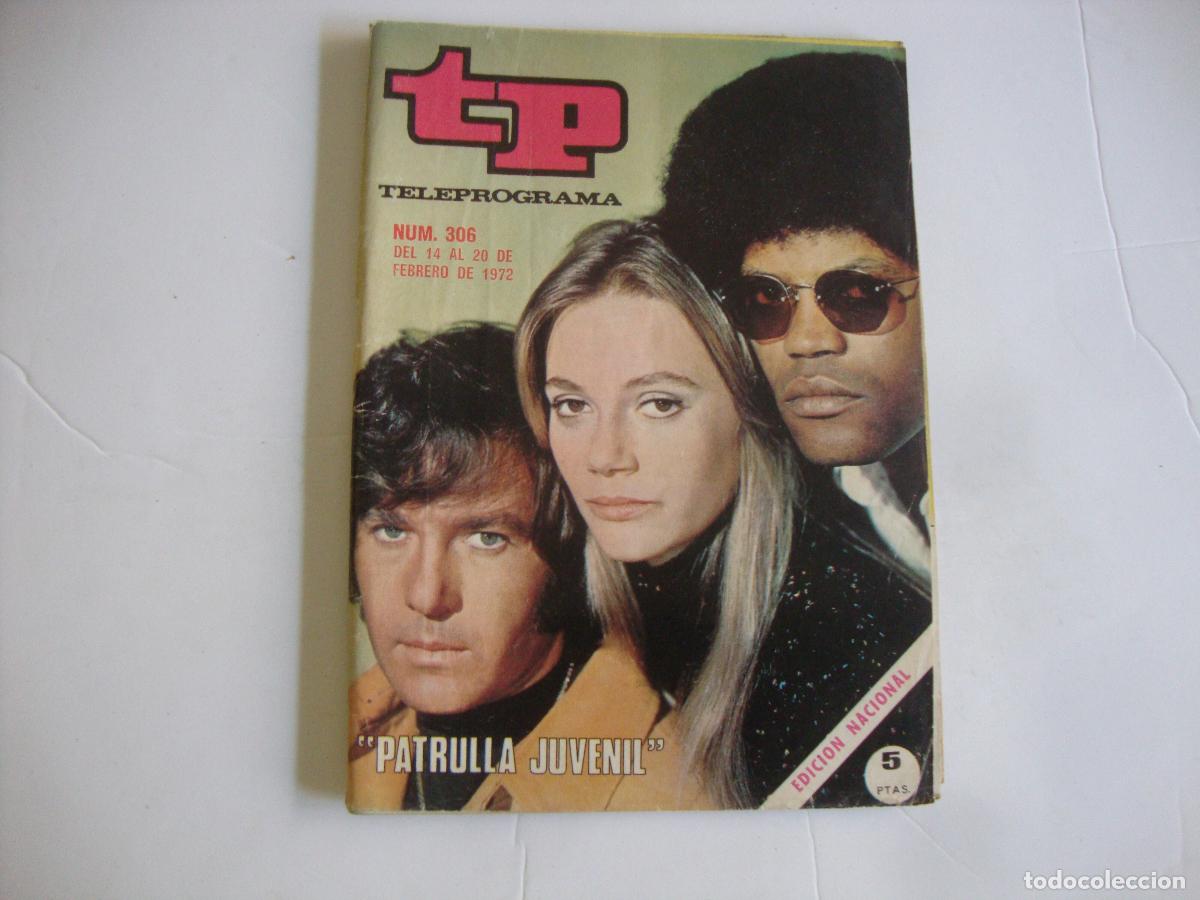 Collectionnisme de Magazine Teleprograma: REVISTA TELEPROGRAMA TP N&ordm; 306 PATRULLA JUVENIL