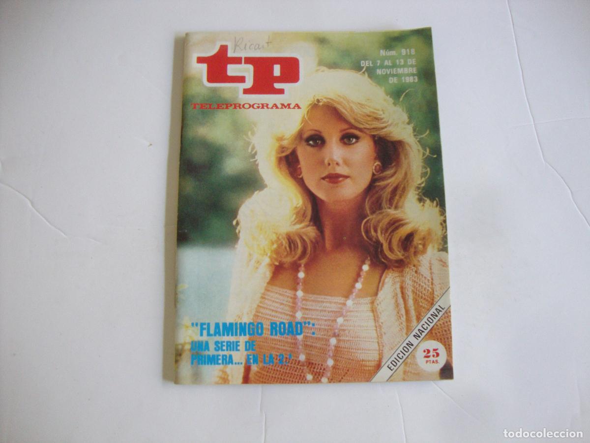 Collectionnisme de Magazine Teleprograma: REVISTA TELEPROGRAMA TP N&ordm; 918 FLAMINGO ROAD UNA SERIE DE PRIMERA ..... EN LA 2