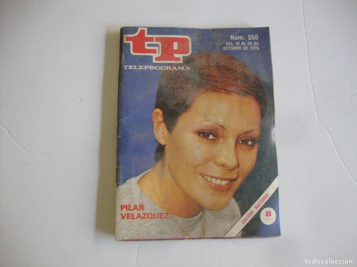 Coleccionismo de Revista Teleprograma: REVISTA TELEPROGRAMA TP N&ordm; 550 PILAR VAZQUEZ