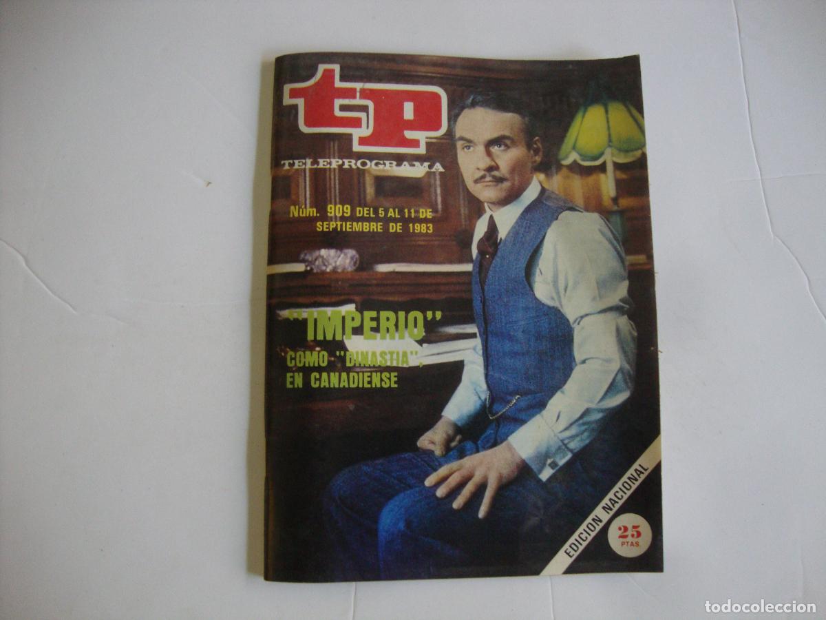 Coleccionismo de Revista Teleprograma: REVISTA TELEPROGRAMA TP N&ordm; 909 IMPERIO COMO DINASTIA EN CANADIENSE