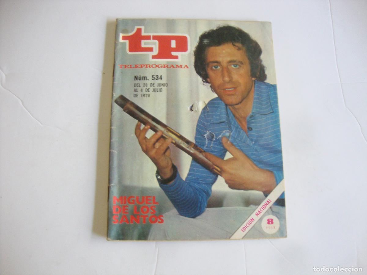 Coleccionismo de Revista Teleprograma: REVISTA TELEPROGRAMA TP N&ordm; 534 MIGUEL DE LOS SANTOS