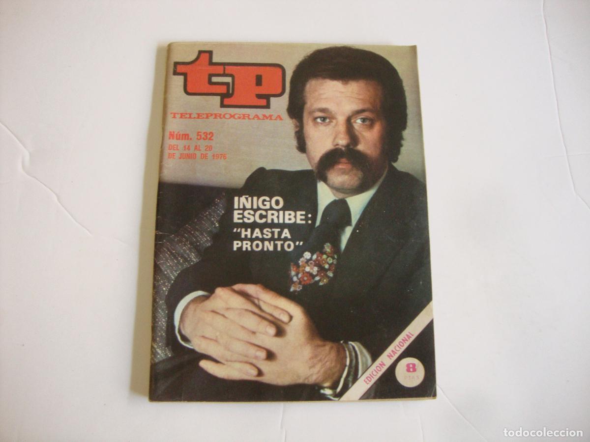 Coleccionismo de Revista Teleprograma: REVISTA TELEPROGRAMA TP N&ordm; 532 I&Ntilde;IGO ESCRIBE HASTA PRONTO