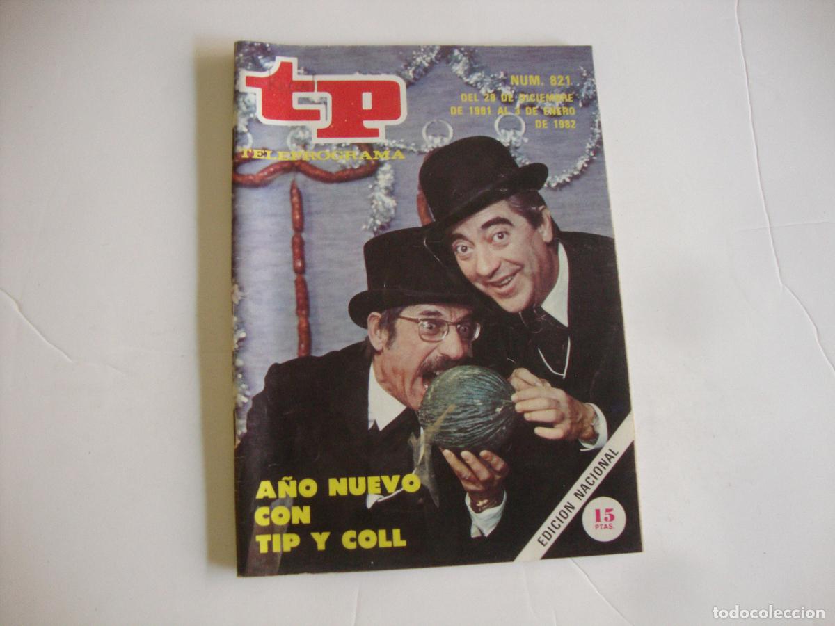 Coleccionismo de revista Teleprograma: REVISTA TELEPROGRAMA TP N&ordm; 821 A&Ntilde;O NUEVO CON TIP Y COLL - Foto 1