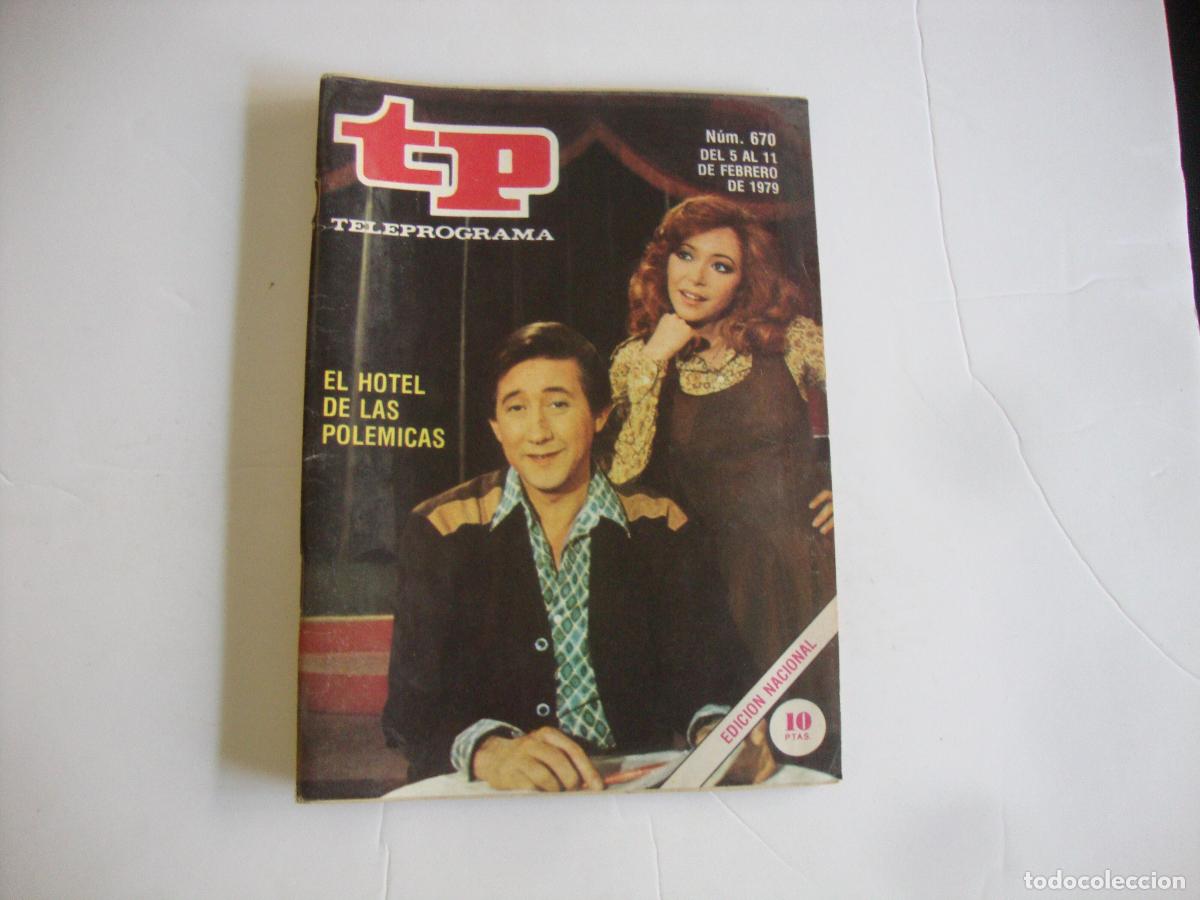Coleccionismo de Revista Teleprograma: REVISTA TELEPROGRAMA TP N&ordm; 670 EL HOTEL DE LAS POLEMICAS