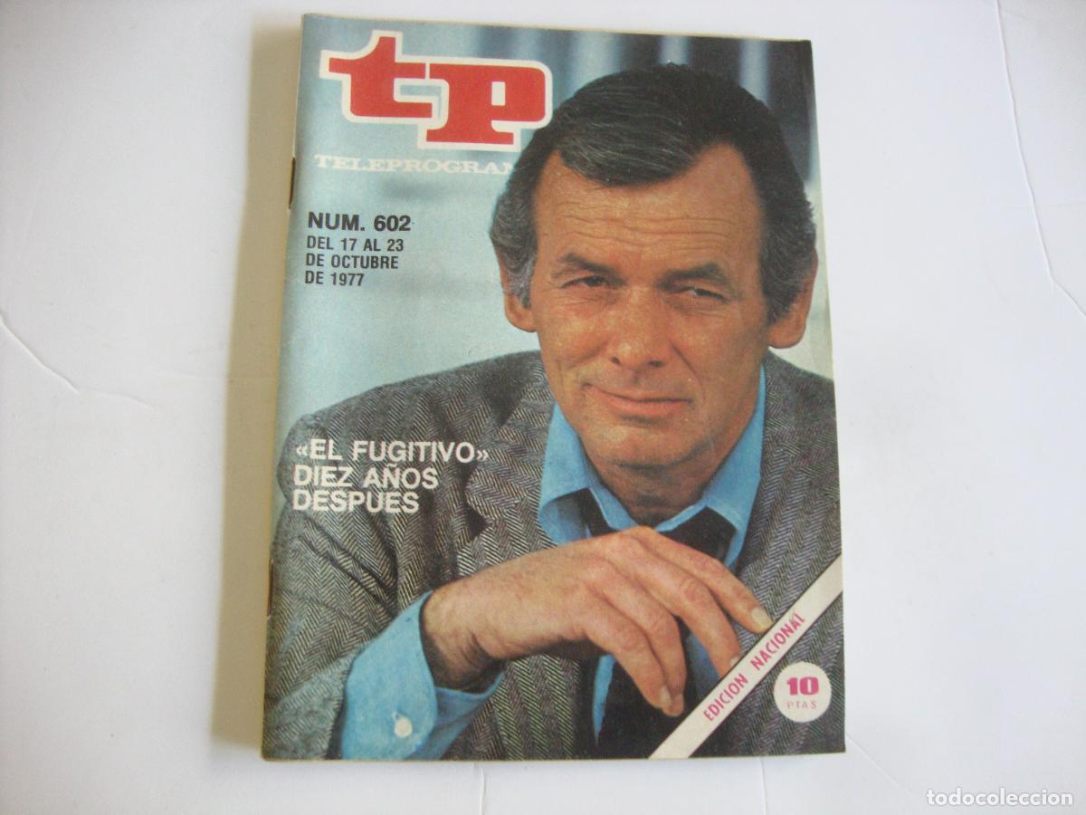 Coleccionismo de Revista Teleprograma: REVISTA TELEPROGRAMA TP N&ordm; 602 EL FUGITIVO DIEZ A&Ntilde;OS DESPUES