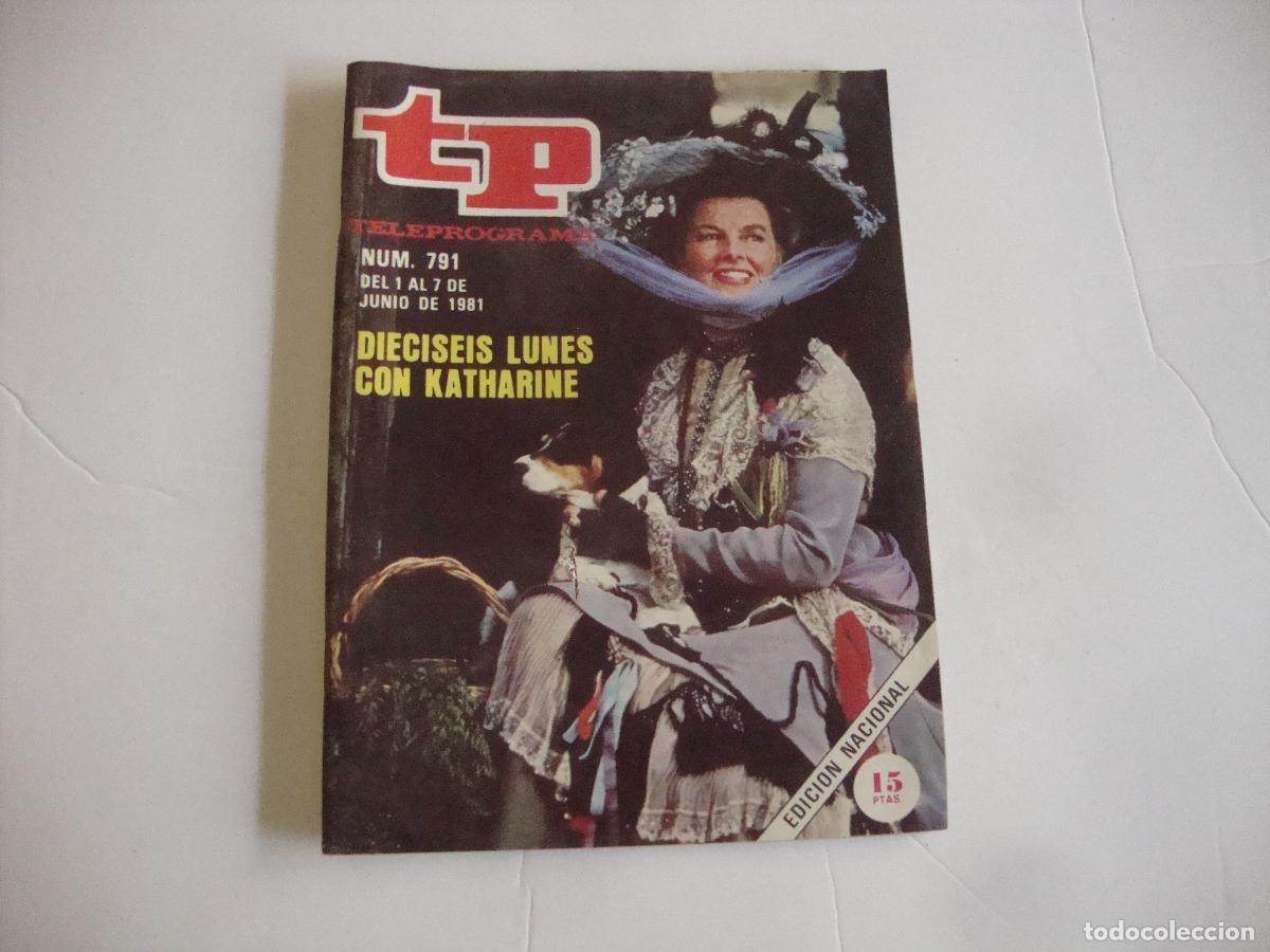 Coleccionismo de revista Teleprograma: REVISTA TELEPROGRAMA TP N&ordm; 791 DIECISEIS LUNES CON KATHARINE - Foto 1