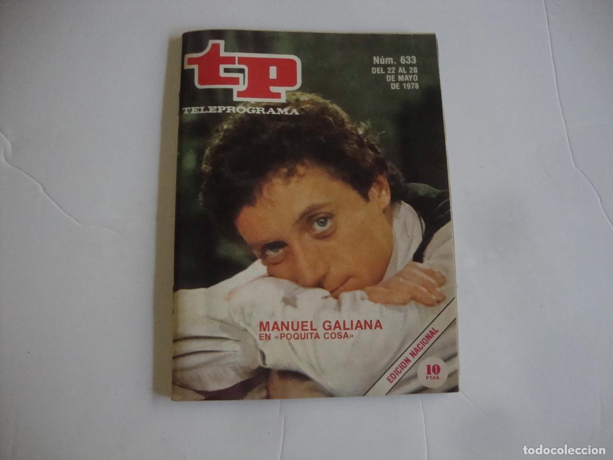 Coleccionismo de Revista Teleprograma: REVISTA TELEPROGRAMA TP N&ordm; 633 MANUEL GALIANA EN POQUITA COSA