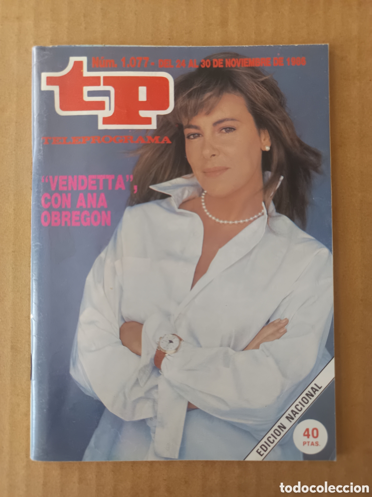 Coleccionismo de Revista Teleprograma: TP n&deg;1077 (Ediciones Universales, 1986). Teleprograma. Ana Obreg&oacute;n. 84 p&aacute;ginas a color y bitono.