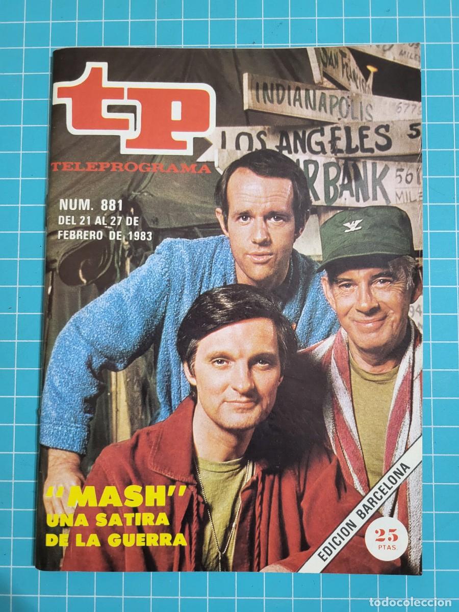 Colecionismo da Revista Teleprograma: TP. Teleprograma, N.&ordm; 881 &rdquo;Mash&rdquo; una satira de la guerra 1983.